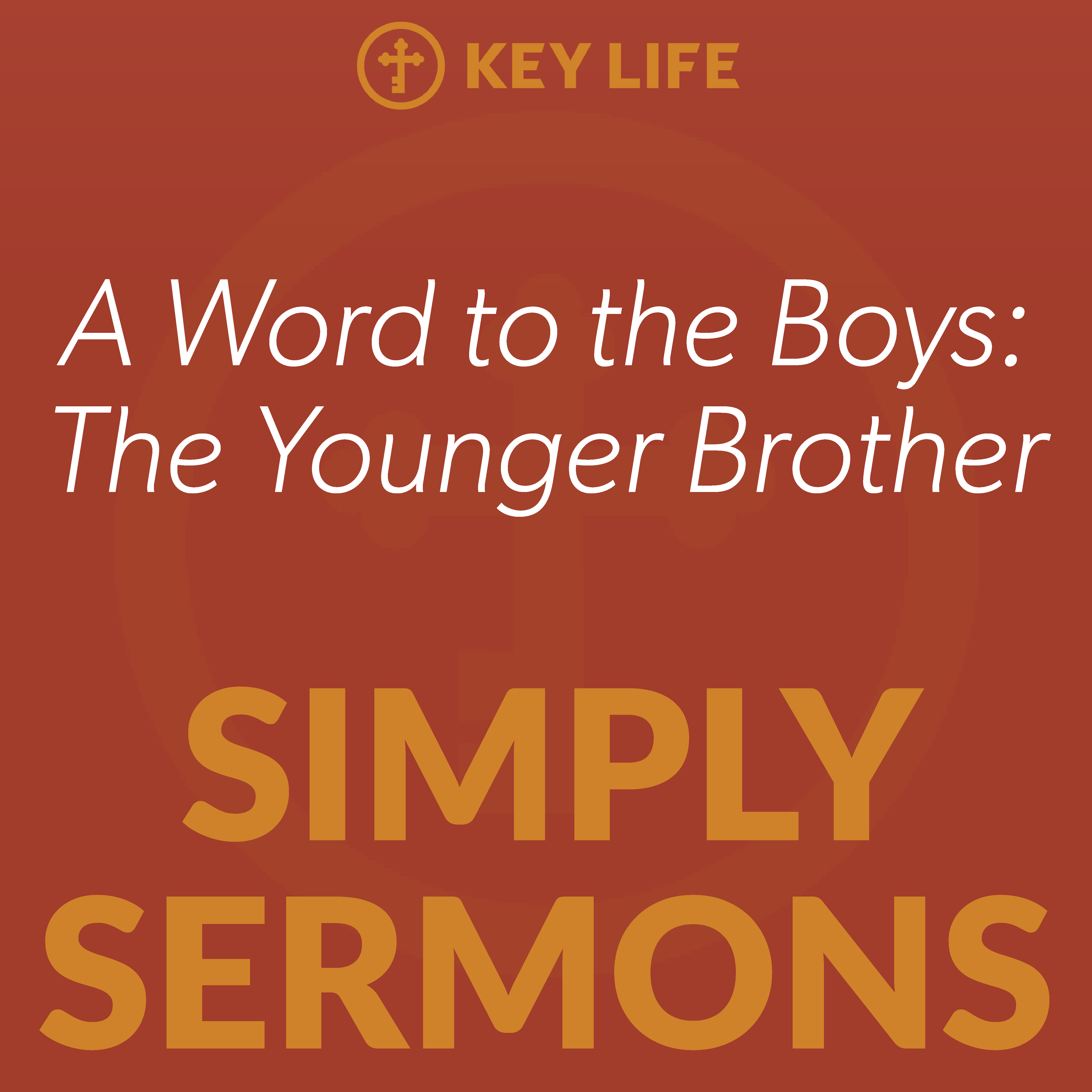 A Word to The Boys Pt 1 – The Younger Brother – Steve Brown